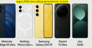 August 2025 Selling Smartphones – Motorola Edge 50 Ultra, Nothing Phone 3a Pro, Samsung Galaxy S24 FE, Xiaomi 15 Ultra aur Vivo X200