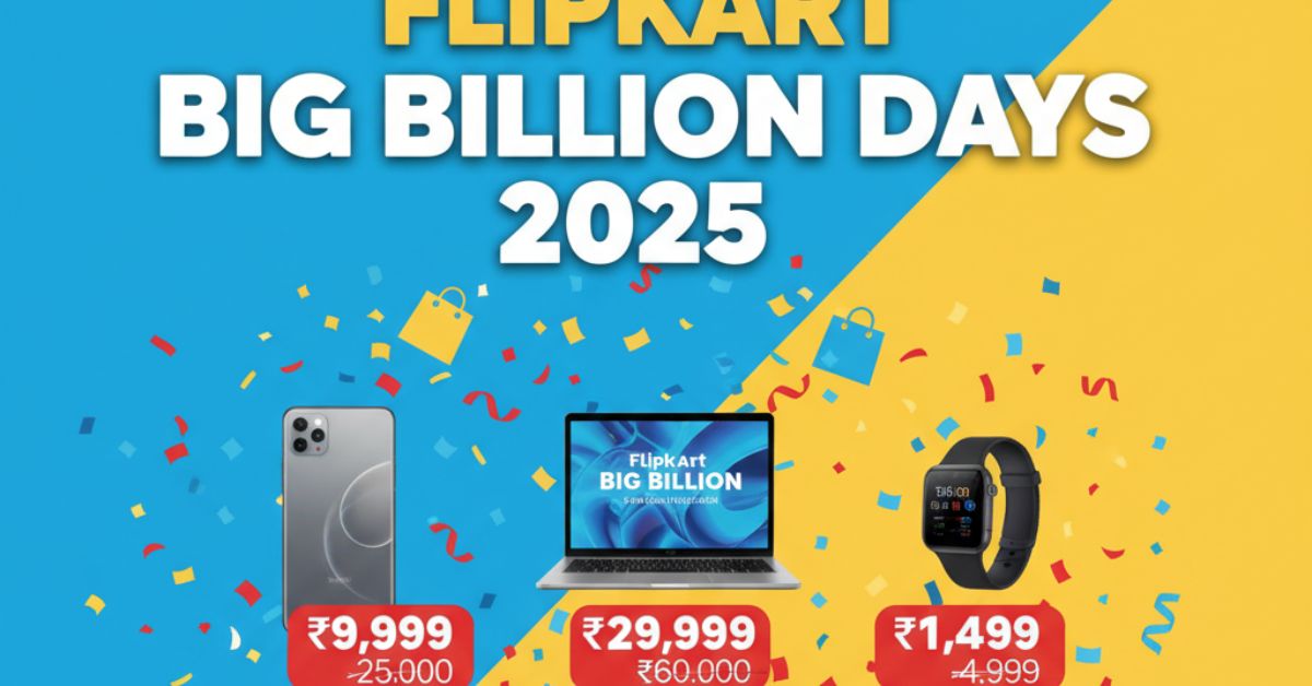 Flipkart Big Billion Days 2025 में मोबाइल और इलेक्ट्रॉनिक्स पर भारी छूट और ऑफ़र