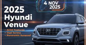 2025 Hyundai Venue लॉन्च की तारीख, कीमत और बड़े बदलाव (फीचर्स की पूरी जानकारी)
