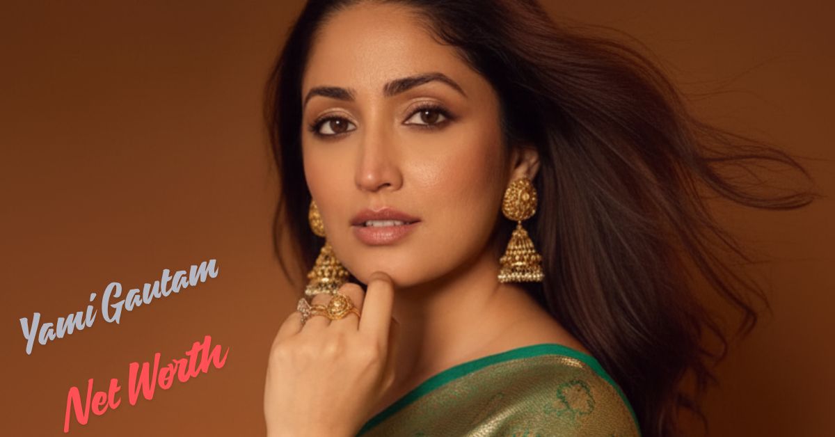 Yami Gautam Net Worth: age,Haq Movie Release Date, यामी गौतम की कुल संपत्ति